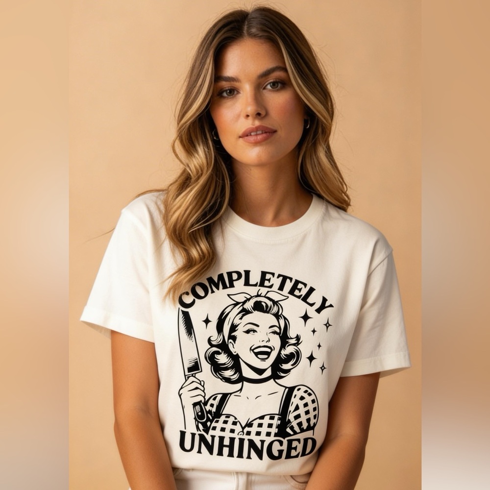 Completely Unhinged Dark Humor Short Sleeve Graphic Tee NWOT
